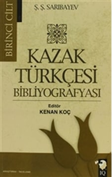 Kazak Türkçesi Bibliyografyası Cilt: 1 (553392372) Kazak Türkçesi Bibliyografyası Cilt: 1 (553392372)