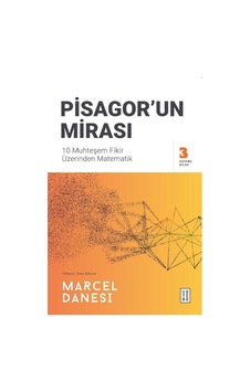 Pisagor'un Mirası - 10 Muhteşem Fikir Üzerinden Matematik - Marcel Danesi - Ketebe