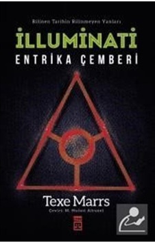Illuminati / Entrika Çemberi / Texe Marrs 9786050818840
