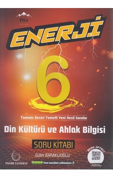 6. Sınıf Enerji Din Kültürü Soru Kitabı - Güler Baraklıoğlu - Palme Eğitim