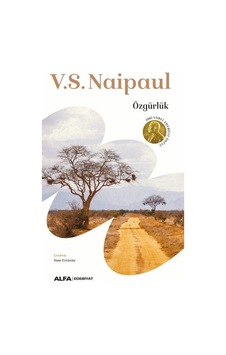 Özgürlük / V. S. Naipaul Özgürlük / V. S. Naipaul