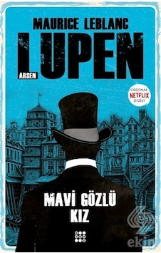 Arsen Lüpen - Mavi Gözlü Kız - Maurice Leblanc - Dokuz Yayınları Arsen Lüpen - Mavi Gözlü Kız - Maurice Leblanc - Dokuz Yayınları