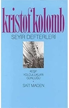 Kristof Kolomb - Seyir Defterleri Keşif Yolculukları Günlüğü İlk Baskı 1999