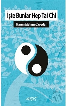 Işte Bunlar Hep Tai Chi