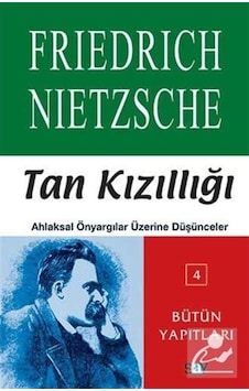 Tan Kızıllığı Ahlaksal Önyargılar Üzerine Düşünceler / Friedri... 9789754684438