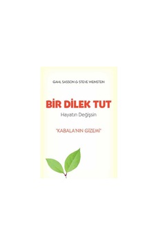 Bir Dilek Tut Hayatın Değişsin Kabala'nın Gizemi 1.baskı Bir Dilek Tut Hayatın Değişsin Kabala'nın Gizemi 1.baskı