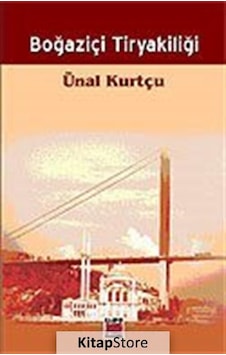 Boğaziçi Tiryakiliği - Ünal Kurtçu - Elips Kitapları Boğaziçi Tiryakiliği - Ünal Kurtçu - Elips Kitapları