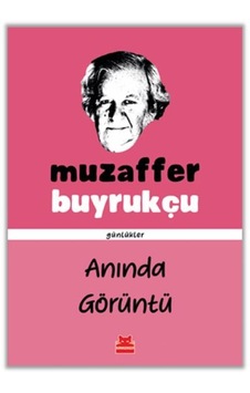 Anında Görüntü - Günlükler - Muzaffer Buyrukçu - Kırmızı Kedi