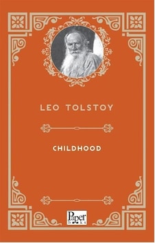 Childhood / Leo Tolstoy Childhood / Leo Tolstoy