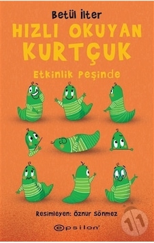 Hızlı Okuyan Kurtçuk - Etkinlik Peşinde Hızlı Okuyan Kurtçuk - Etkinlik Peşinde