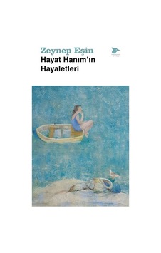 Hayat Hanım'ın Hayaletleri - Zeynep Eşin - Alakarga Hayat Hanım'ın Hayaletleri - Zeynep Eşin - Alakarga