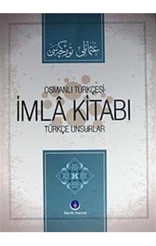 Osmanlı Türkçesi İmla Kitabı / Abdullah Karaarslan