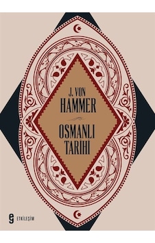 Osmanlı Tarihi / Joseph Von Hammer Osmanlı Tarihi / Joseph Von Hammer