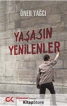 Yaşasın Yenilenler - Öner Yağcı - Cumhuriyet Kitapları