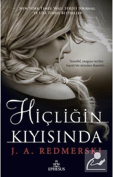 Hiçliğin Kıyısında - J. A. Redmerski - Ephesus Yayınları