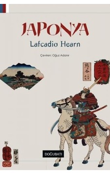 Japonya - Lafcadio Hearn - Doğu Batı Yayınları Japonya - Lafcadio Hearn - Doğu Batı Yayınları