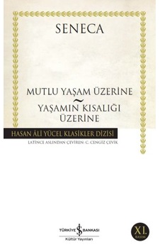 Mutluluk Yaşam Üzerine - Yaşamın Kısalığı Üzerine - Hasan Ali Yücel Klasikleri Mutluluk Yaşam Üzerine - Yaşamın Kısalığı Üzerine - Hasan Ali Yücel Klasikleri