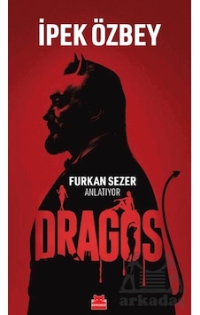 Dragos - Furkan Sezer Anlatıyor Dragos - Furkan Sezer Anlatıyor