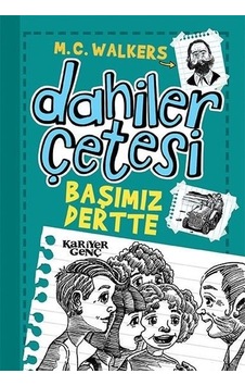 Başımız Dertte-Dahiler Çetesi - M.C. Walkers - Kariyer Genç
