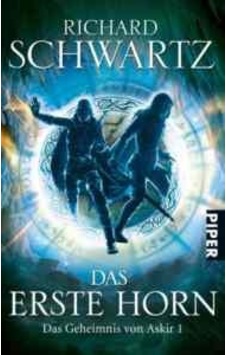 Das Erste Horn: Das Geheimnis Von Askir 1 Das Erste Horn: Das Geheimnis Von Askir 1