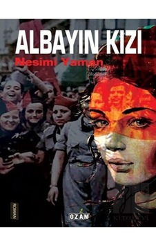 Albayın Kızı Ozan Yayıncılık - Ozan Yayıncılık Albayın Kızı Ozan Yayıncılık - Ozan Yayıncılık