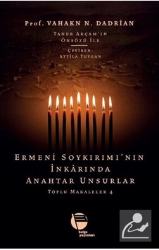 Ermeni Soykırımı'Nın Inkarında Anahtar Unsurlar / Toplu Makale... 9789753447881