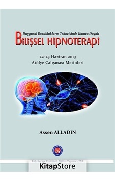 Duygusal BozukluklarınTedavisinde Kanıta Dayalı Bilişsel Hipnoterapi - Assen Alladin - Psikoterapi Enstitüsü Duygusal BozukluklarınTedavisinde Kanıta Dayalı Bilişsel Hipnoterapi - Assen Alladin - Psikoterapi Enstitüsü