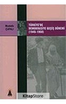 Türkiyede Demokrasiye Geçiş Dönemi (1945-1950) - Mustafa Çufalı - Ebabil Türkiyede Demokrasiye Geçiş Dönemi (1945-1950) - Mustafa Çufalı - Ebabil