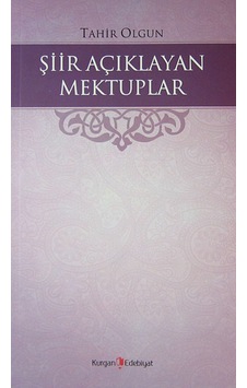 Şiir Açıklayan Mektuplar - Tahir Olgun (Tahiru'l Mevlevi) -  Hüseyin Özbay - Kurgan Edebiyat