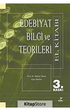 Edebiyat Bilgi ve Teorileri El Kitabı - Muhsin Macit - Uğur Soldan - Grafiker Yayınları Edebiyat Bilgi ve Teorileri El Kitabı - Muhsin Macit - Uğur Soldan - Grafiker Yayınları