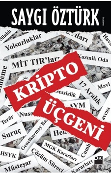 Kripto Üçgeni Saygı Öztürk Doğan Kitap 9786050947298 Kripto Üçgeni Saygı Öztürk Doğan Kitap 9786050947298
