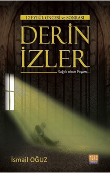 12 Eylül Öncesi Ve Sonrası Derin Izler 9786059703086 12 Eylül Öncesi Ve Sonrası Derin Izler 9786059703086