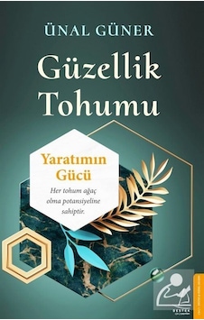 Güzellik Tohumu - Ünal Güner Güzellik Tohumu - Ünal Güner