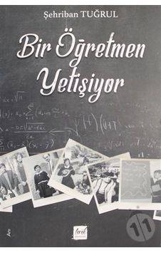 Bir Öğretmen Yetişiyor