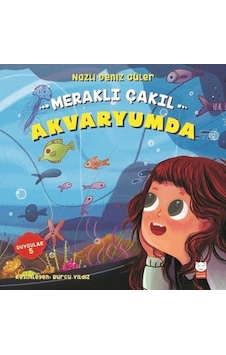 Meraklı Çakıl Akvaryumda-Duygular 5 - Nazlı Deniz Güler - Kırmızı Kedi