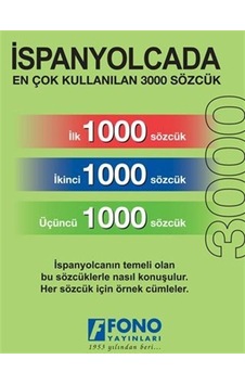 İspanyolcada En Çok Kullanılan 3000 Sözcük - Fono Yayınları İspanyolcada En Çok Kullanılan 3000 Sözcük - Fono Yayınları