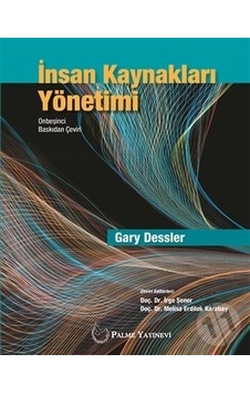 İnsan Kaynakları Yönetimi - Gary Dessler - Palme Yayınları
