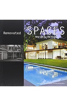 Renovated Spaces: New Life For Old Homes