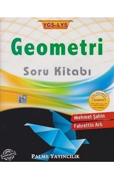 YGS-LYS Geometri Soru Kitabı / Mehmet Şahin YGS-LYS Geometri Soru Kitabı / Mehmet Şahin
