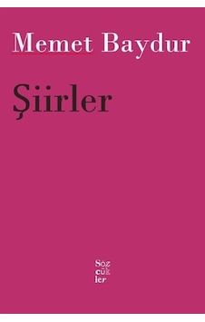 Şiirler / Memet Baydur Şiirler / Memet Baydur