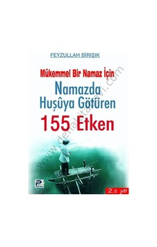 Namazda Huşuya Götüren 155 Etken Namazda Huşuya Götüren 155 Etken