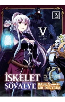 İskelet Şövalye: Başka Bir Dünyada 5 İskelet Şövalye: Başka Bir Dünyada 5