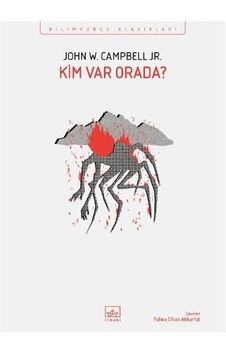 Kim Var Orada / John W. Campbell Kim Var Orada / John W. Campbell