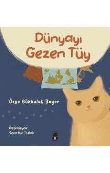 Dünyayı Gezen Tüy / Özge Gökbulut Bayer (550996332)