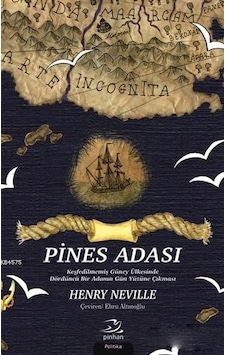 Pines Adası; Keşfedilmemiş Güney Ülkesinde Dördüncü Bir Adanın Gün Yüzüne Çıkması Pines Adası; Keşfedilmemiş Güney Ülkesinde Dördüncü Bir Adanın Gün Yüzüne Çıkması