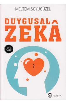 Duygusal Zeka - Meltem Soyugüzel - Eftalya Yayınları Duygusal Zeka - Meltem Soyugüzel - Eftalya Yayınları
