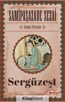 Sergüzeşt Günümüz Türkçesiyle / Samipaşazade Sezai N11.1653 Sergüzeşt Günümüz Türkçesiyle / Samipaşazade Sezai N11.1653