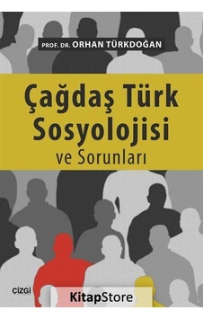 Çağdaş Türk Sosyolojisi ve Sorunları / Prof. Dr. Orhan Türkdoğan