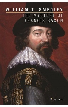 The Mystery Of Francis Bacon - William T. Smedley - Literart Yayınları The Mystery Of Francis Bacon - William T. Smedley - Literart Yayınları