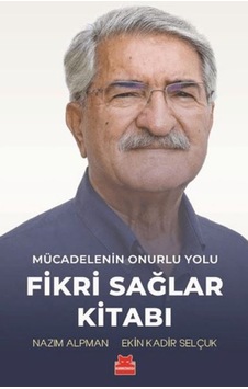 Mücadelenin Onurlu Yolu - Fikri Sağlar Kitabı - Rjcı-727960 Mücadelenin Onurlu Yolu - Fikri Sağlar Kitabı - Rjcı-727960